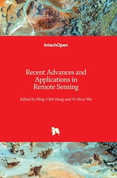 Hardcover Recent Advances and Applications in Remote Sensing Book