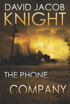 Paperback The Phone Company: A Gripping Supernatural Thriller Book