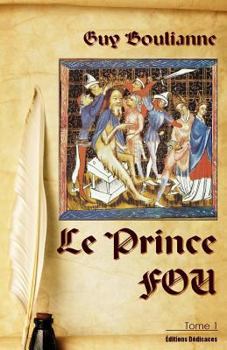 Paperback Le Prince Fou (tome 1) [French] Book