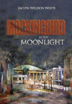 Hardcover Mockingbird in the Moonlight Book