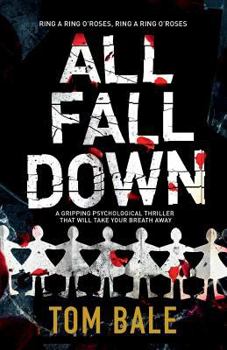 Paperback All Fall Down: A gripping psychological thriller with a twist that will take your breath away Book