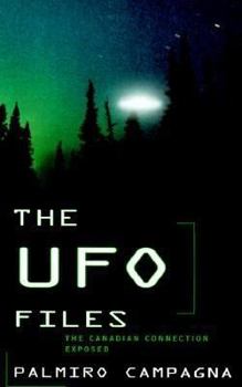 Hardcover The UFO Files: The Canadian Connection Exposed Book