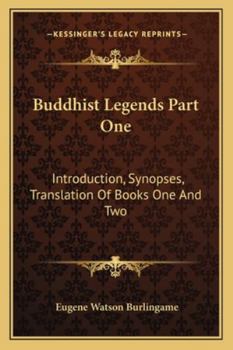 Paperback Buddhist Legends Part One: Introduction, Synopses, Translation Of Books One And Two Book