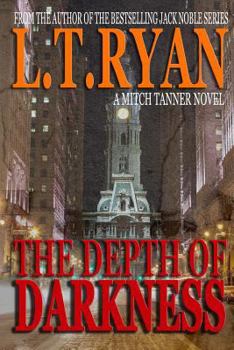 The Depth of Darkness - Book #1 of the Mitch Tanner