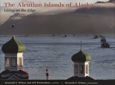 Hardcover The Aleutian Islands of Alaska: Living on the Edge Book