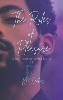 The Rules of Pleasure (The Brothers of Kemet)