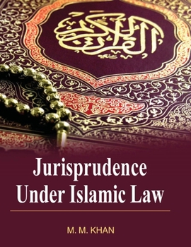 Hardcover Jurisprudence Under Isalmic Law Book