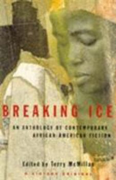 Paperback Breaking Ice: An Anthology of Contemporary African American Fiction Book