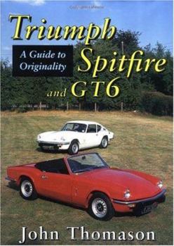 Hardcover Triumph Spitfire and Gt6: A Guide to Originality Book