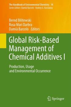 Paperback Global Risk-Based Management of Chemical Additives I: Production, Usage and Environmental Occurrence Book