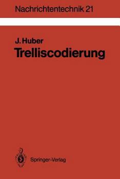 Paperback Trelliscodierung: Grundlagen Und Anwendungen in Der Digitalen Übertragungstechnik [German] Book