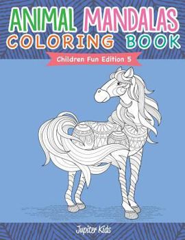 Paperback Animal Mandalas Coloring Book Children Fun Edition 5 Book