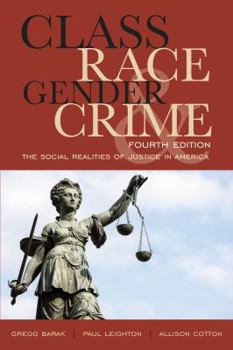 Paperback Class, Race, Gender, and Crime: The Social Realities of Justice in America Book