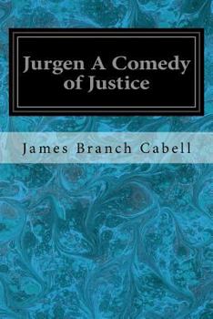 Paperback Jurgen A Comedy of Justice Book