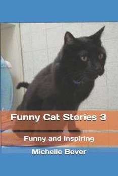 Paperback Funny Cat Stories 3: Funny and Inspiring Book
