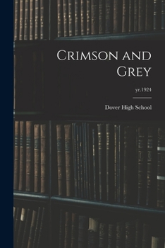 Paperback Crimson and Grey; yr.1924 Book