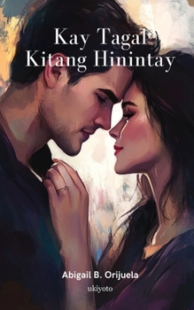 Paperback Kay Tagal Kitang Hinintay [Filipino] Book