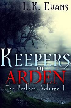 Paperback Keepers of Arden: The Brothers Volume 1 Book