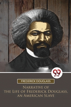 Paperback Narrative of the Life of Frederick Douglass, an American Slave Book