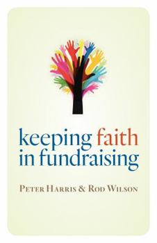 Paperback Keeping Faith in Fundraising Book