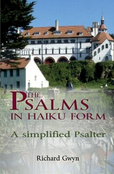 Paperback The Psalms in Haiku Form: A Simplified Psalter Book