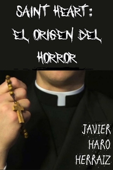 Paperback Saint Heart: El Origen del Horror [Spanish] Book