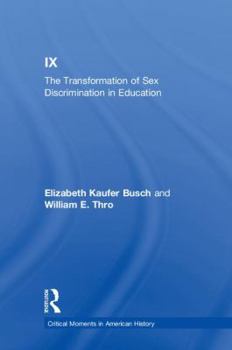 Hardcover Title IX: The Transformation of Sex Discrimination in Education Book