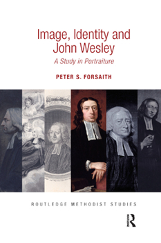 Paperback Image, Identity and John Wesley: A Study in Portraiture Book