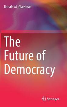 Hardcover The Future of Democracy Book