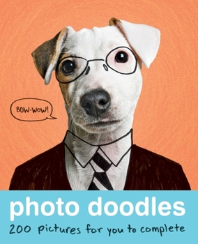 Paperback Photo Doodles: 200 Pictures for You to Complete Book