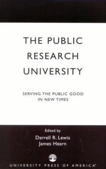 Paperback The Public Research University: Serving the Public Good in New Times Book