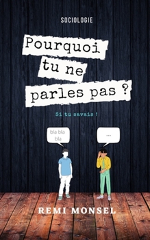 Paperback Pourquoi tu ne parles pas ? [French] Book