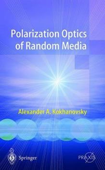 Hardcover Polarization Optics of Random Media Book