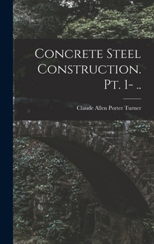 Hardcover Concrete Steel Construction. pt. 1- .. Book