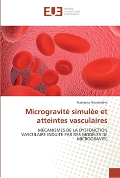 Paperback Microgravité simulée et atteintes vasculaires [French] Book