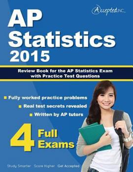 Paperback AP Statistics 2015: Review Book for AP Statistics Exam with Practice Test Questions Book