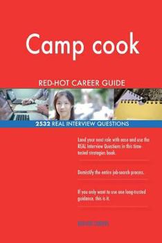 Paperback Camp cook RED-HOT Career Guide; 2532 REAL Interview Questions Book