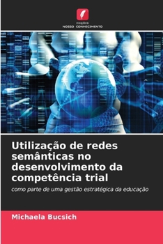 Paperback Utilização de redes semânticas no desenvolvimento da competência trial [Portuguese] Book