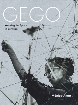 Hardcover Gego: Weaving the Space in Between Book