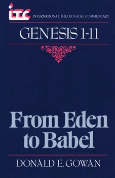 Paperback From Eden to Babel: A Commentary on the Book of Genesis 1-11 Book