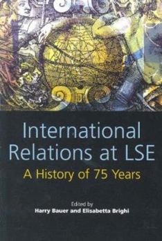 Hardcover International Relations at Lse: A History of 75 Years Book