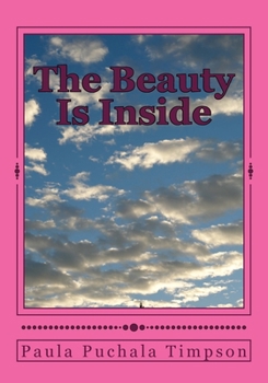 Paperback The Beauty Is Inside: Poems of Truth Book