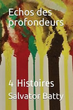 Paperback Echos Des Profondeurs: 4 Histoires [French] Book