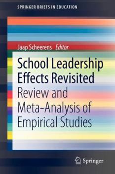 Paperback School Leadership Effects Revisited: Review and Meta-Analysis of Empirical Studies Book