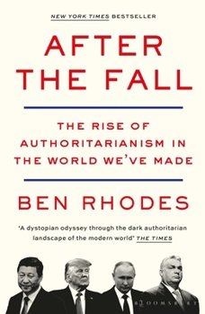 Paperback After the Fall: The Rise of Authoritarianism in the World We've Made (Wolf Brother) Book