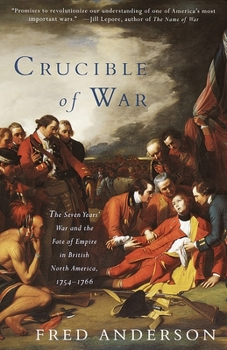 Crucible of War: The Seven Years' War and the Fate of Empire in British North America, 1754-1766 - Book  of the Warhammer 40,000