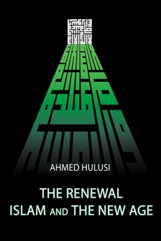 Paperback The Renewal - Islam and The New Age Book