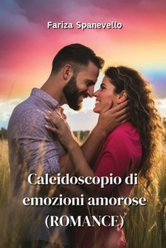 Paperback Caleidoscopio di emozioni amorose (ROMANCE) [Italian] Book