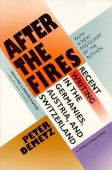 Paperback After the Fires: Recent Writing in the Germanies, Austria, and Switzerland Book