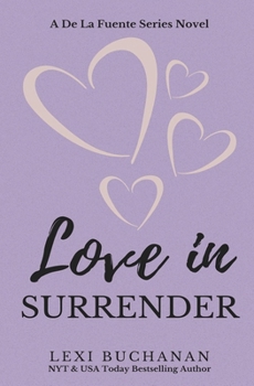 Love in Surrender - Book #8 of the De La Fuente Family